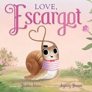 Love, Escargot -- Dashka Slater